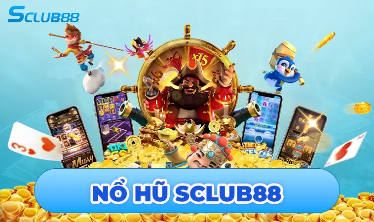 Nhà Cái Sclub88 - Website Cá Cược Đẳng Cấp Cho Dân Chơi Việt