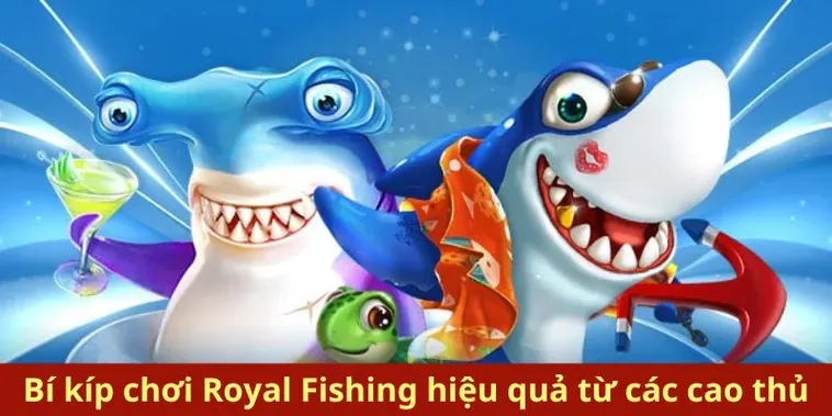Chinh Phục Đại Dương Royal Fishing Sclub88 Săn Thưởng Cực Khủng